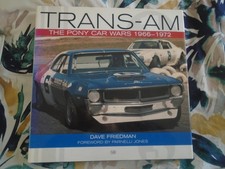 Trans-Am The Pony Car Wars 1966-1972 by Dave Friedman pub 2001
