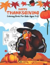 Happy Thanksgiving Coloring Book for Kids Ages 4-8: Happy Thanksgiving and autum