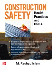 Construction Safety: Health, Practices and OSHA by M Rashad Islam: Used