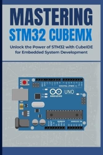 Peng Huang Mastering Stm32 Cubemx (Tascabile)