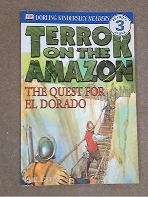 Terror on the Amazon - The Quest for El Dorado (DK Reader... by DK, DK Paperback