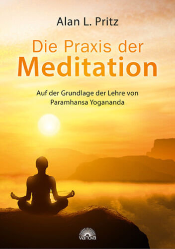 Die Praxis der Meditation | Auf der Grundlage der Lehre von Paramhansa Yogananda - Bild 1 von 1