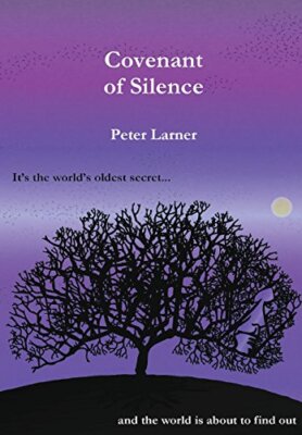 Covenant of Silence- Limited Edition, Larner 9781291270648 Fast Free Shipping-,
