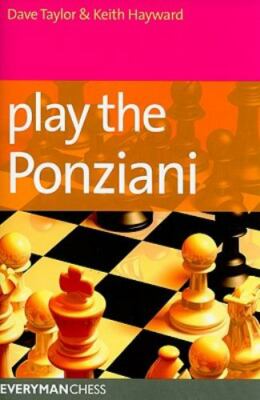Play the Ponziani by Keith Hayward and Dave Taylor (2010, Trade Paperback)