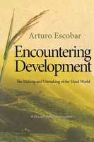 Encountering Development The Making And Unmaking Of The Third World Escobar Buch