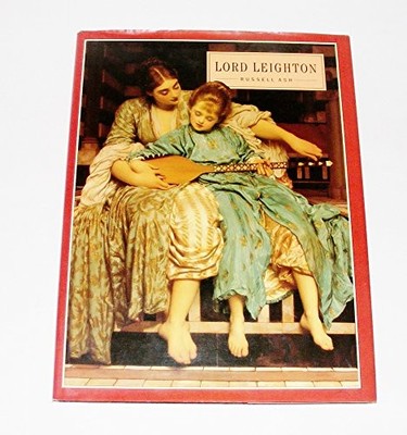 Lord Leighton (Pre-Raphaelite painters series) by Ash, Russell Hardback Book The