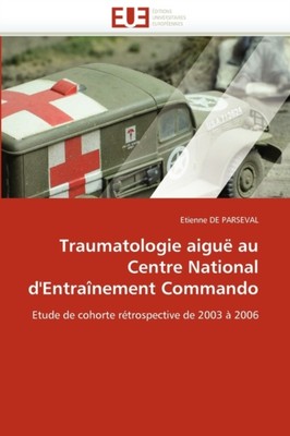 DE PARSEVAL-E - Traumatologie aigu au centre national d''entranement - X555z