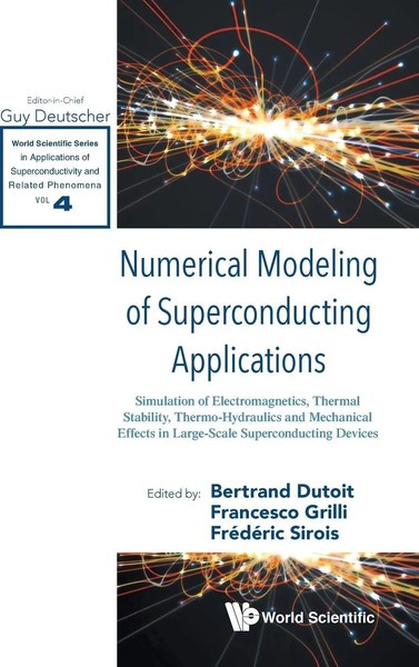 Dutoit Bertrand | Numerical Modeling OF Superconducting Applications | Buch-image
