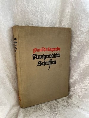 Ausgewählte Schriften (Leinen) de, Lagarde Paul und Paul Fischer (Hg.):