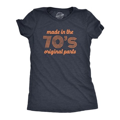 Womens Made In The 70s Original Parts T Shirt Funny Age Birthday Decade Graphic
