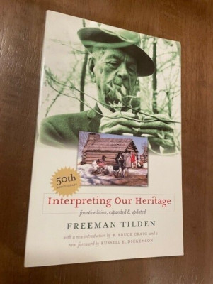 Interpreting Our Heritage Perfect Freeman Tilden National Parks Interpretive PB