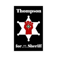 Hunter S. Thompson for Sheriff Sticker Decal