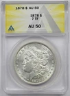 1878 7TF $1 ANACS AU 50 Morgan Silver Dollar