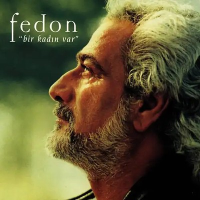 Fedon - Bir Kadin Var
