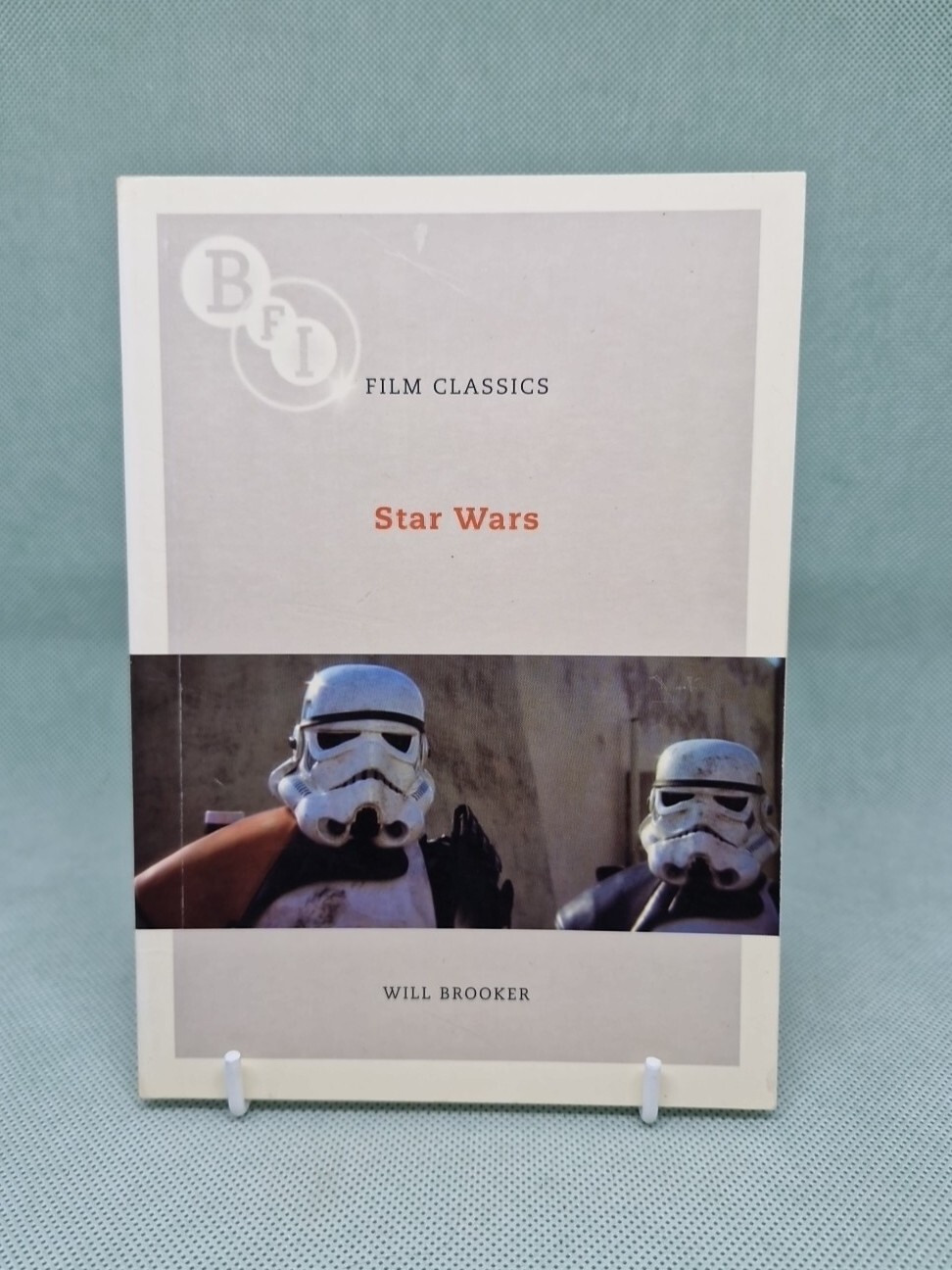 Star Wars - Will Brooker: BFI Film Classics, 2009 Paperback, ISBN; 9781844572779