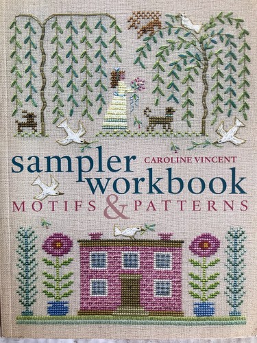 Sampler Workbook: Motifs and Patterns By Caroline Vincent Cross stitch book - Picture 2 of 10