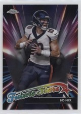 2024 Topps Chrome Future Stars Bo Nix #FS-4 1qv5