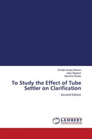 Kshitija Sanjay Balwan (U. A.) | To Study The Effect Of Tube Settler On...