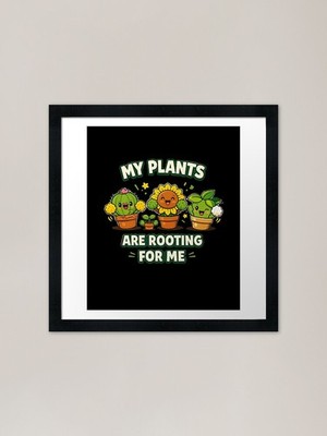 My Plants Are Rooting For Me Retro Gerahmtes Wandbild Poster Leinwandbild Bild