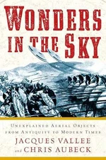 Wonders in the Sky: Unexplained - Paperback, by Jacques Vallee; Chris - Good