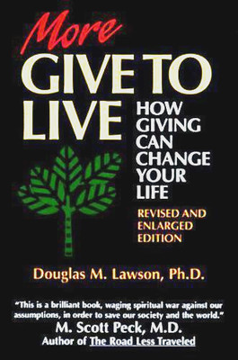 More Give to Live by Douglas Lawson; Inspirational + Bonus philathropy booklet!