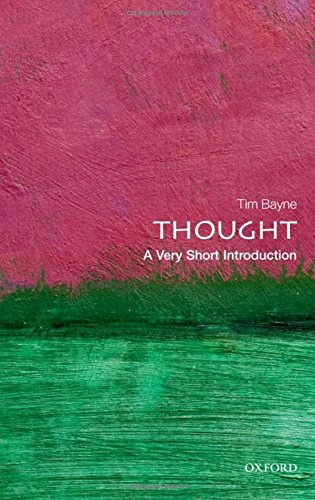 Thought: A Very Short Introduction - Bayne, Tim