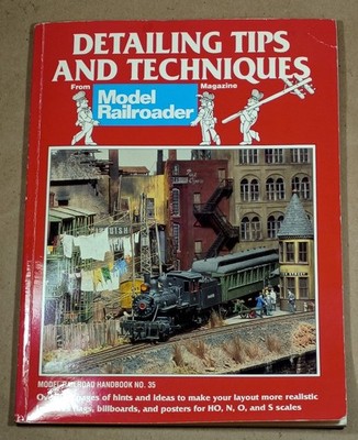 Detailing Tips and Techniques Model Railroader Handbook No 35 Vintage Softcover