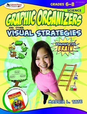 Graphic Organizers and Other Visual Strategies: Science Grades 6-8, Paperback...