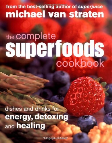 The Complete Superfoods Cookbook: Dishes and Drinks for Energy, Detoxing and Hea - Picture 1 of 1