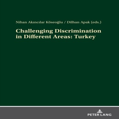 Challenging Discrimination in Different Areas Turkey Peter Lang G