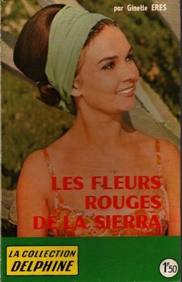 Die roten Blumen der Sierra - Ginette Erès - V2323412