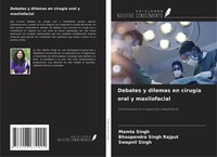 Mamta Singh (U. A.) | Debates Y Dilemas En CirugíA Oral Y Maxilofacial | Buch