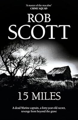 15 Miles, Scott, Rob, Used; Very Good Book