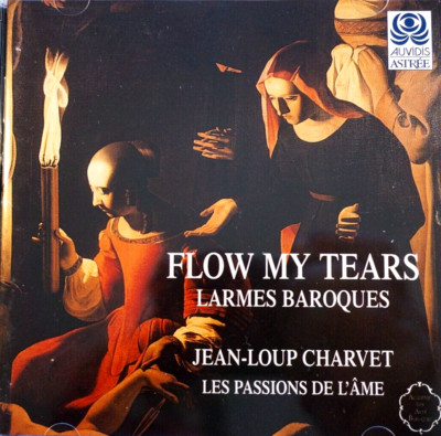 Flow My Tears - Larmes Baroques, Jean-Loup Charvet - Les Passions De L  - CD, VG