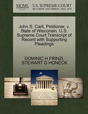 FRINZI - John S. Carli Petitioner v. State of Wisconsin. U.S. Suprem - X555z
