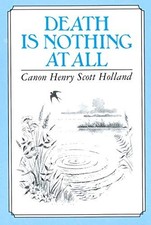 Death Is Nothing at All (Inspirational) (Insp... by Henry Scott