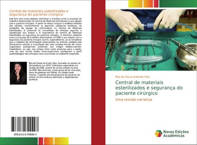 Rita de Cássia Andrade Silva | Central de materiais esterilizados e segurança...