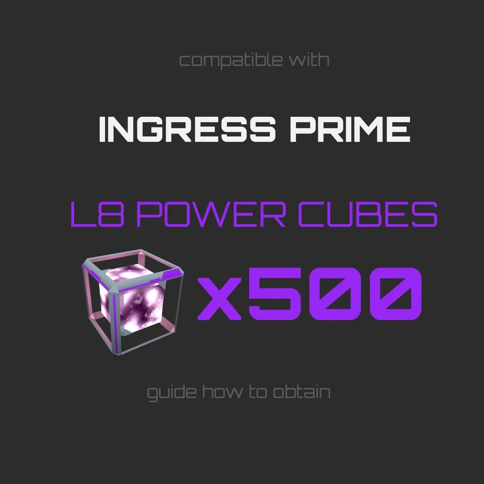LOWEST PRICE🤑Guide: Power Cube L8 - 500 pcs in INGRESS PRIME