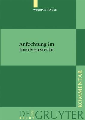 Anfechtung Im Insolvenzrecht, Hardcover by Henckel, Wolfram, Brand New, Free ...