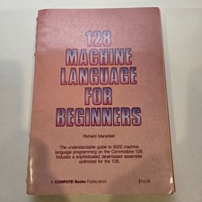 128 Machine Language for Beginners Vintage Commodore Computer Book Mansfield