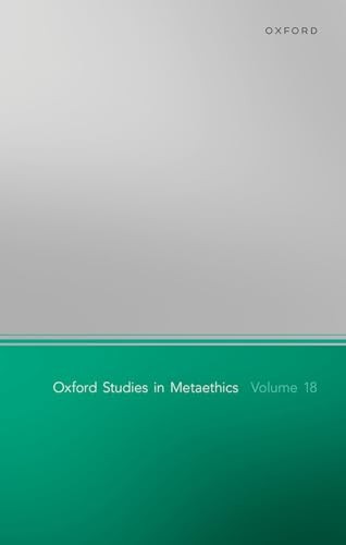 Oxford Studies of Metaethics 18 (Oxford Studies in Metaethics). Shafer-Landau**