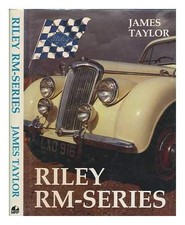 Riley RM Series 1 1/2 Litre, 2 1/2 Li..., Taylor, James