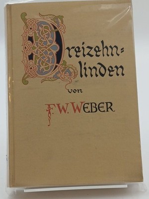 Dreizehnlinden F. W. Weber Weber, Friedrich Wilhelm: