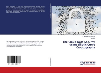 S. Karthika Jayaraman (u. a.) | The Cloud Data Security using Elliptic Curve...