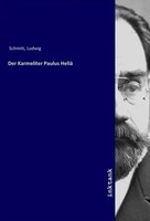 Ludwig Schmitt | Der Karmeliter Paulus Heliä | Taschenbuch | Deutsch