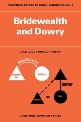 Bridewealth and Dowry by Jack Goody, S. J. Tambiah - 9780521098052