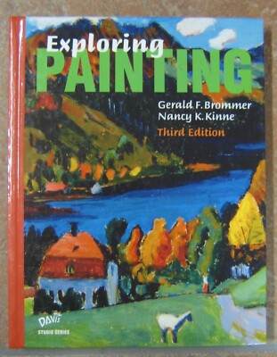 Exploring Painting Brommer & Kline Third Edition Hardcover Davis Textbook