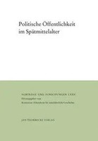 Martin Kintzinger | Politische ÖFfentlichkeit Im SpäTmittelalter | Buch (2011)