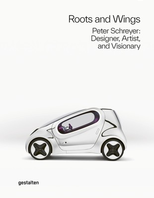 Roots and Wings | Peter Schreyer: Designer, Artist, and Visionary | Englisch
