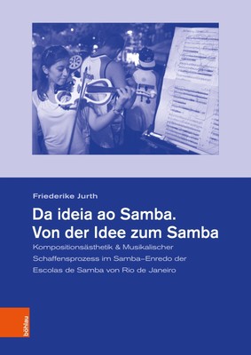 Da ideia ao Samba. Von der Idee zum Samba Friederike Jurth